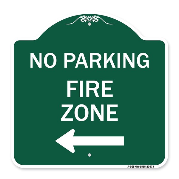 No Parking Sign Fire Zone W/ Left Arrow, Green & White Aluminum Sign, 18" x 18", GW-1818-23673